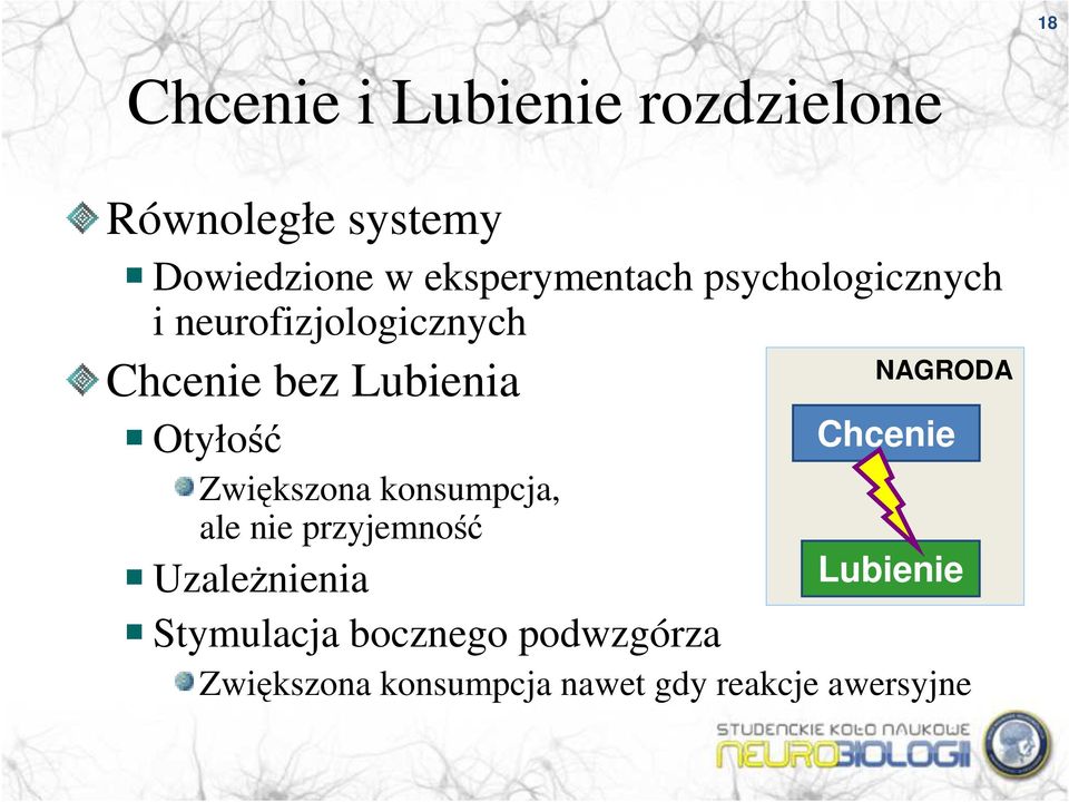 Otyłość Chcenie Zwiększona konsumpcja, ale nie przyjemność UzaleŜnienia