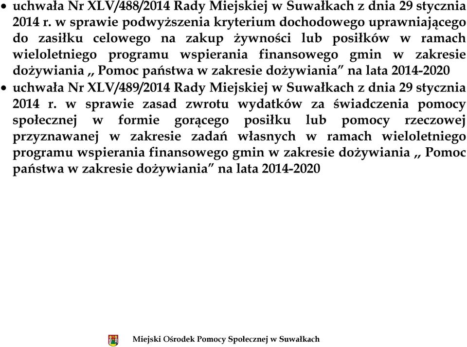 zakresie dożywiania,, Pomoc państwa w zakresie dożywiania na lata 2014-2020 uchwała Nr XLV/489/2014 Rady Miejskiej w Suwałkach z dnia 29 stycznia 2014 r.