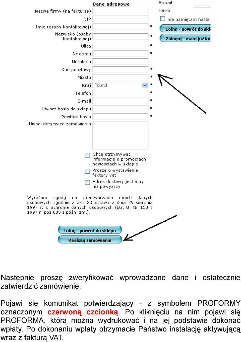 Po kliknięciu na nim pojawi się PROFORMA, którą można wydrukować i na jej podstawie