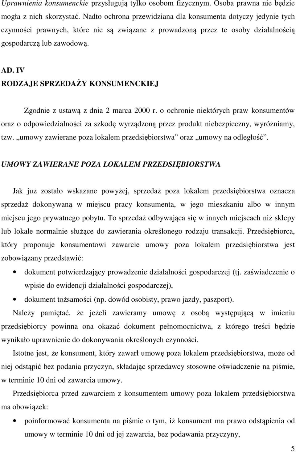 IV RODZAJE SPRZEDAŻY KONSUMENCKIEJ Zgodnie z ustawą z dnia 2 marca 2000 r.