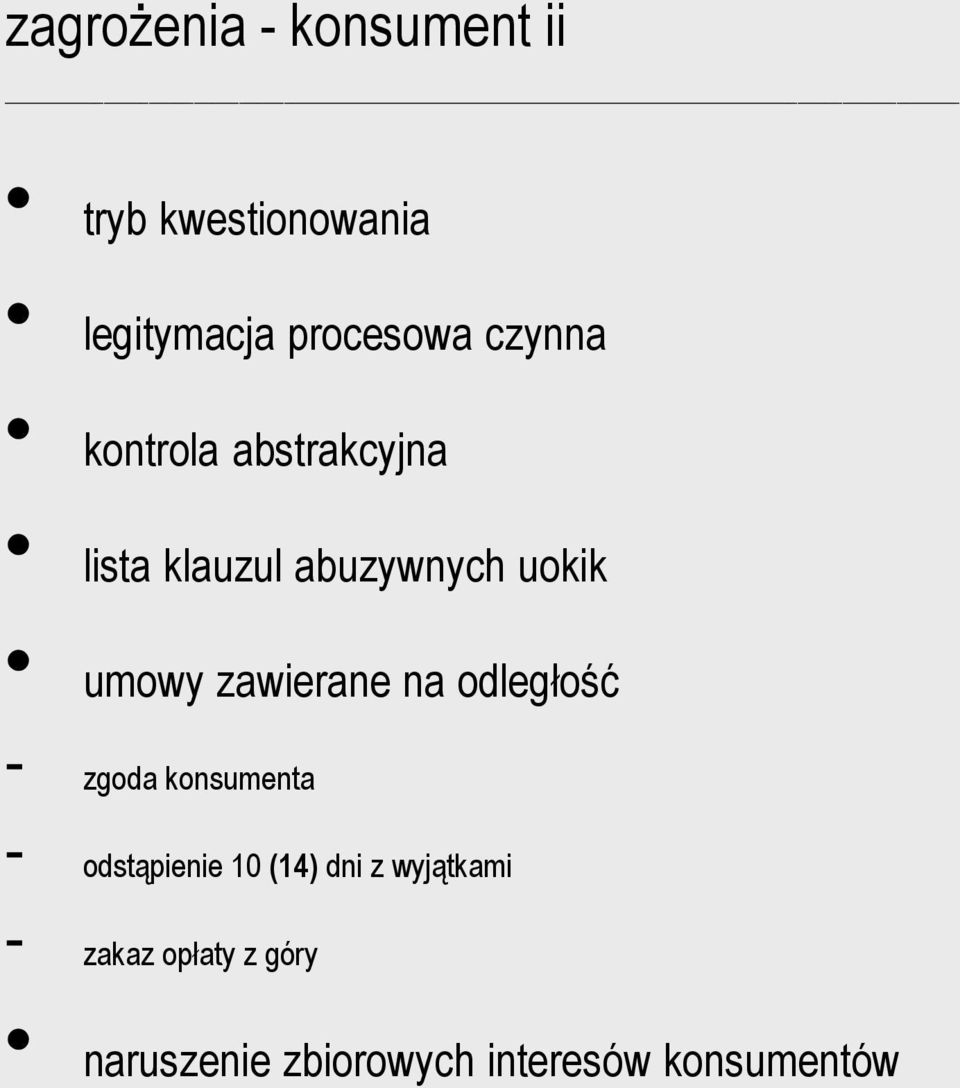 zawierane na odległość - zgoda konsumenta - odstąpienie 10 (14) dni z