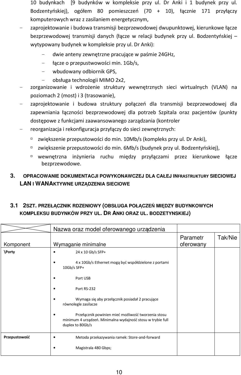 łącze bezprzewodowej transmisji danych (łącze w relacji budynek przy ul. Bodzentyńskiej wytypowany budynek w kompleksie przy ul.