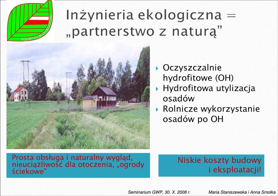 obsługa i naturalny wygląd, nieuciąŝliwość dla