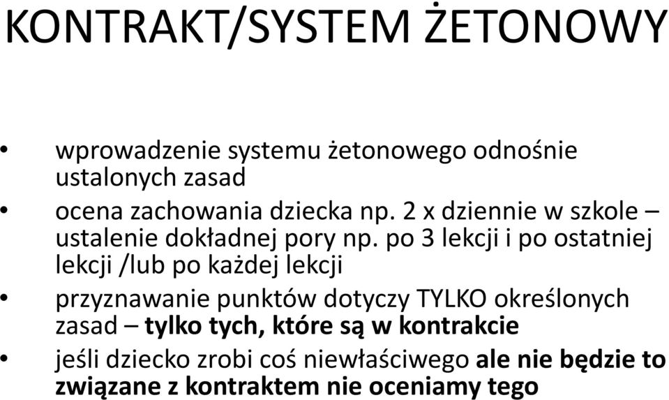 po 3 lekcji i po ostatniej lekcji /lub po każdej lekcji przyznawanie punktów dotyczy TYLKO