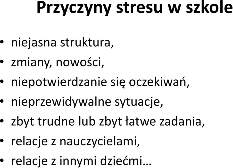 nieprzewidywalne sytuacje, zbyt trudne lub zbyt