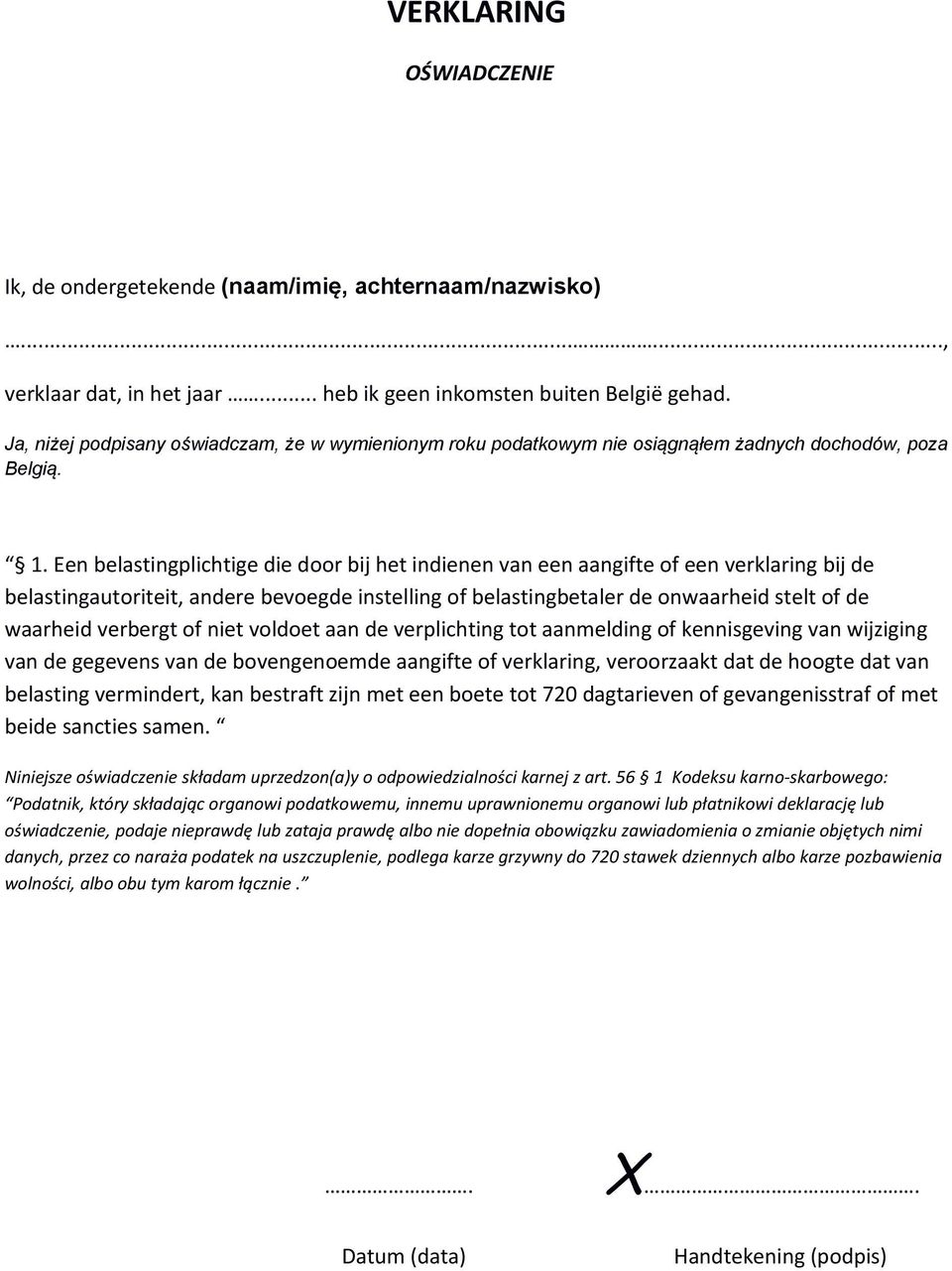 instelling of belastingbetaler de onwaarheid stelt of de waarheid verbergt of niet voldoet aan de verplichting tot aanmelding of kennisgeving van wijziging van de gegevens van de bovengenoemde