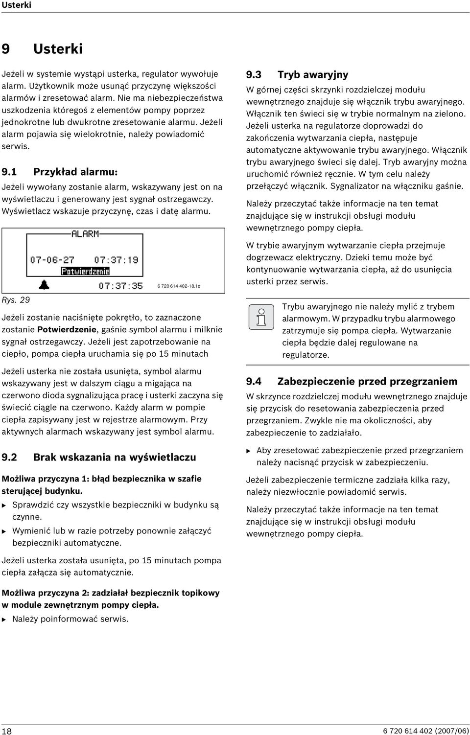 1 Przykład alarmu: Jeżeli wywołany zostanie alarm, wskazywany jest on na wyświetlaczu i generowany jest sygnał ostrzegawczy. Wyświetlacz wskazuje przyczynę, czas i datę alarmu. Rys.