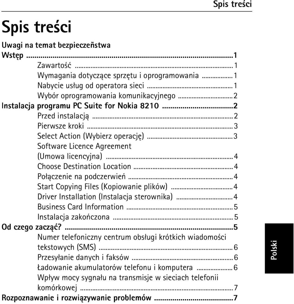 ..4 Choose Destination Location...4 Po³±czenie na podczerwieñ...4 Start Copying Files (Kopiowanie plików)...4 Driver Installation (Instalacja sterownika)...4 Business Card Information.