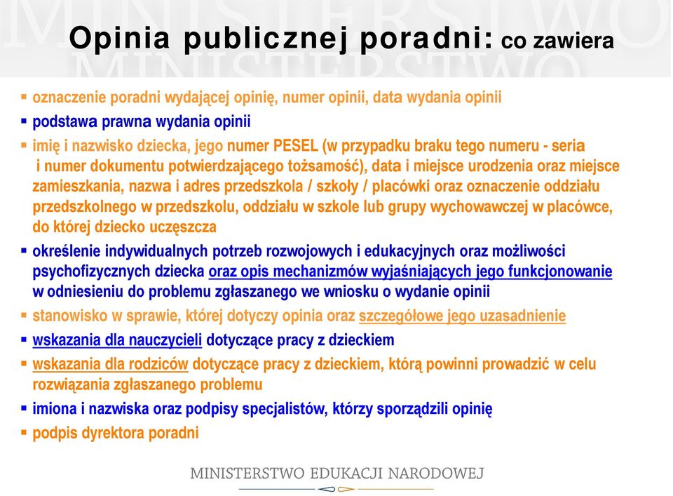 przedszkolnego w przedszkolu, oddziału w szkole lub grupy wychowawczej w placówce, do której dziecko uczęszcza określenie indywidualnych potrzeb rozwojowych i edukacyjnych oraz możliwości