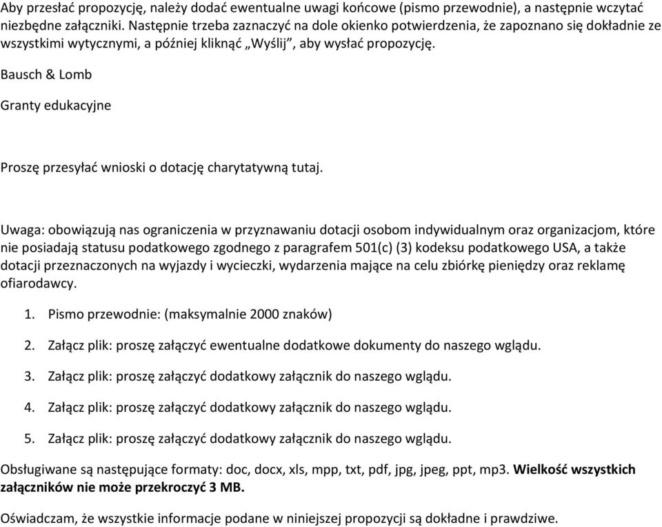 Bausch & Lomb Granty edukacyjne Proszę przesyłać wnioski o dotację charytatywną tutaj.