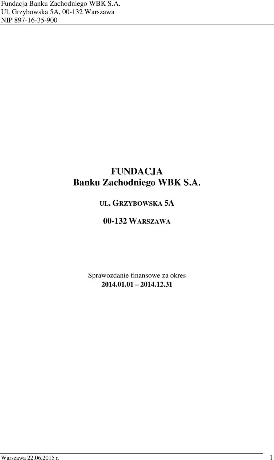 Sprawozdanie finansowe za okres 2014.