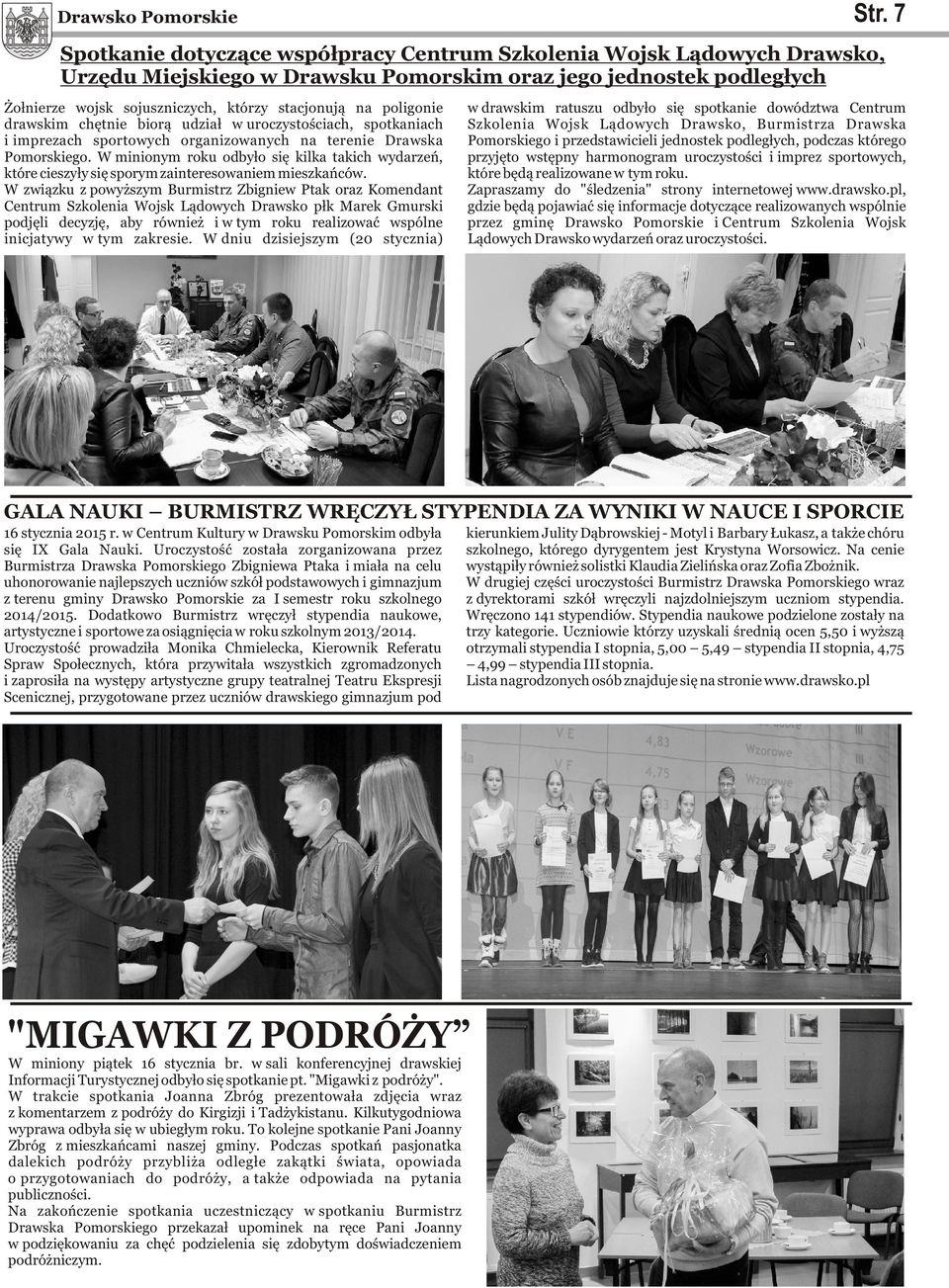 W minionym roku odbyło się kilka takich wydarzeń, które cieszyły się sporym zainteresowaniem mieszkańców.