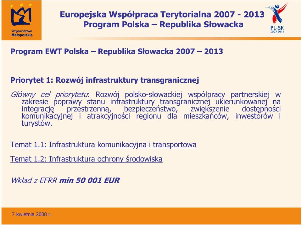 przestrzenną, bezpieczeństwo, zwiększenie dostępności komunikacyjnej i atrakcyjności regionu dla mieszkańców, inwestorów i