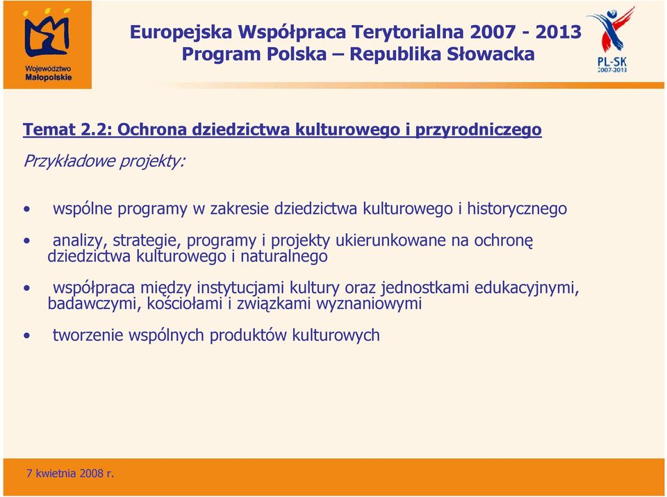 dziedzictwa kulturowego i historycznego analizy, strategie, programy i projekty ukierunkowane na