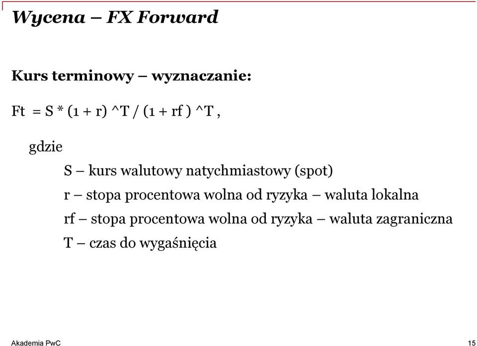 r stopa procentowa wolna od ryzyka waluta lokalna rf stopa