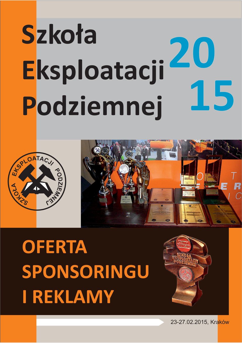 Podziemnej SZ OFERTA SPONSORINGU