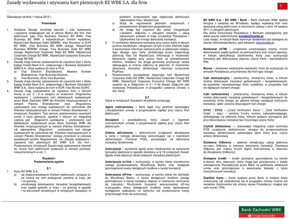 limitem wydatków, MasterCard Business Debit BZWBK, Visa Business w EUR BZ WBK, Visa Business BZ WBK charge, MasterCard Business BZWBK charge, Visa Business Gold BZ WBK charge, MasterCard Corporate