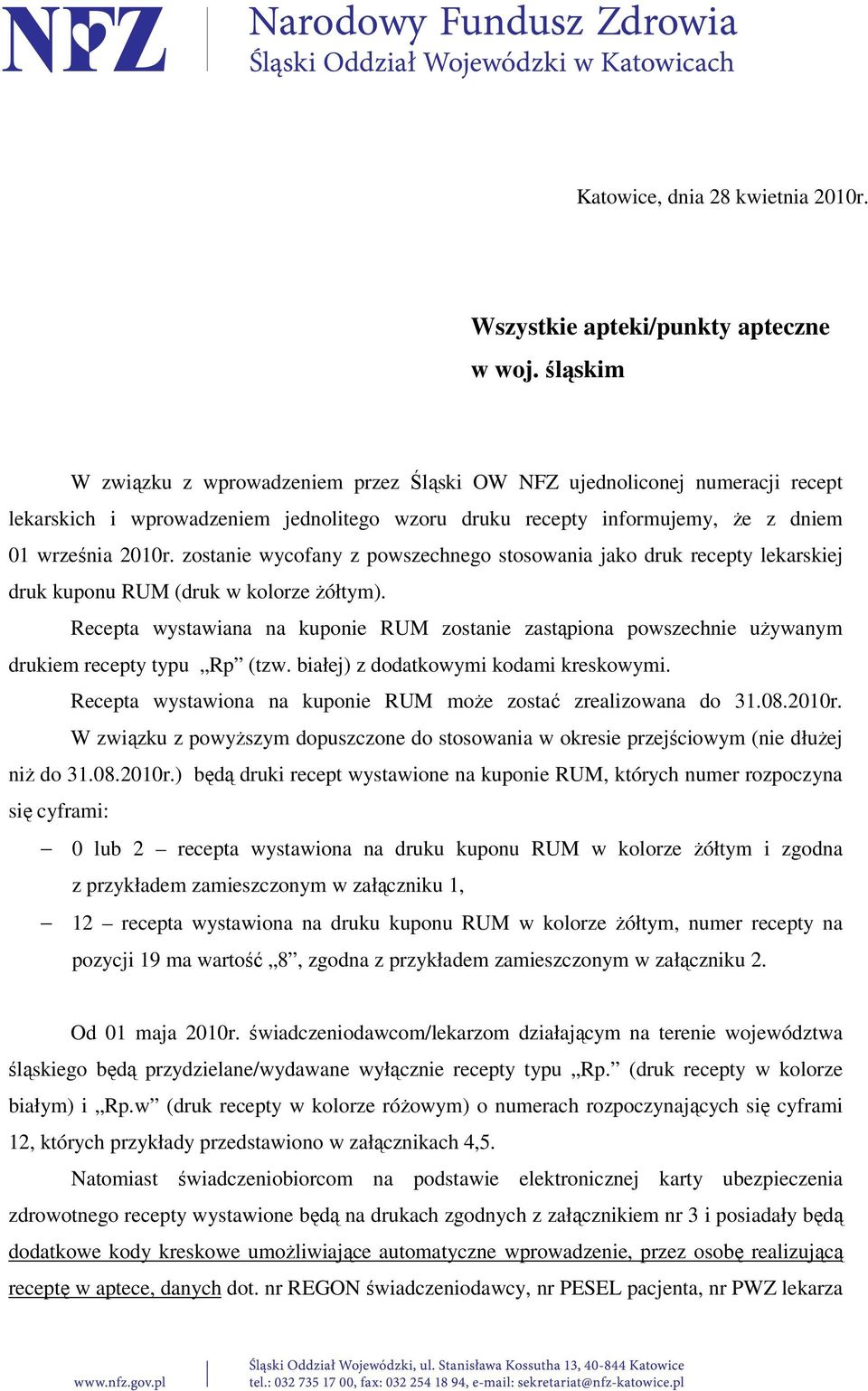 zostanie wycofany z powszechnego stosowania jako druk recepty lekarskiej druk kuponu RUM (druk w kolorze żółtym).