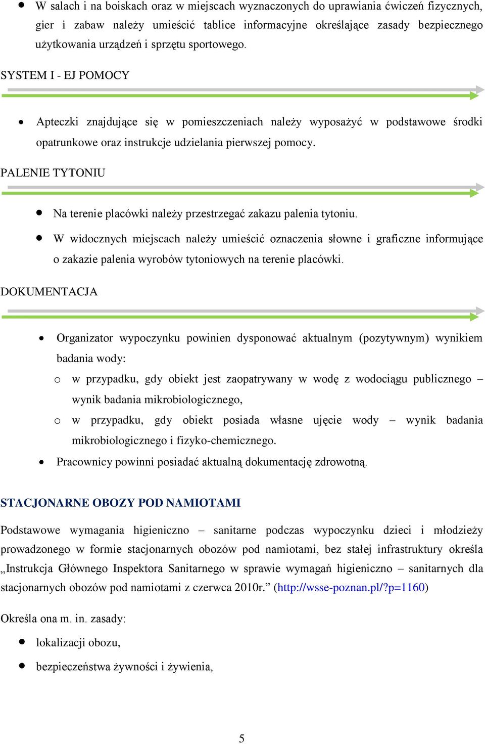 PALENIE TYTONIU Na terenie placówki należy przestrzegać zakazu palenia tytoniu.