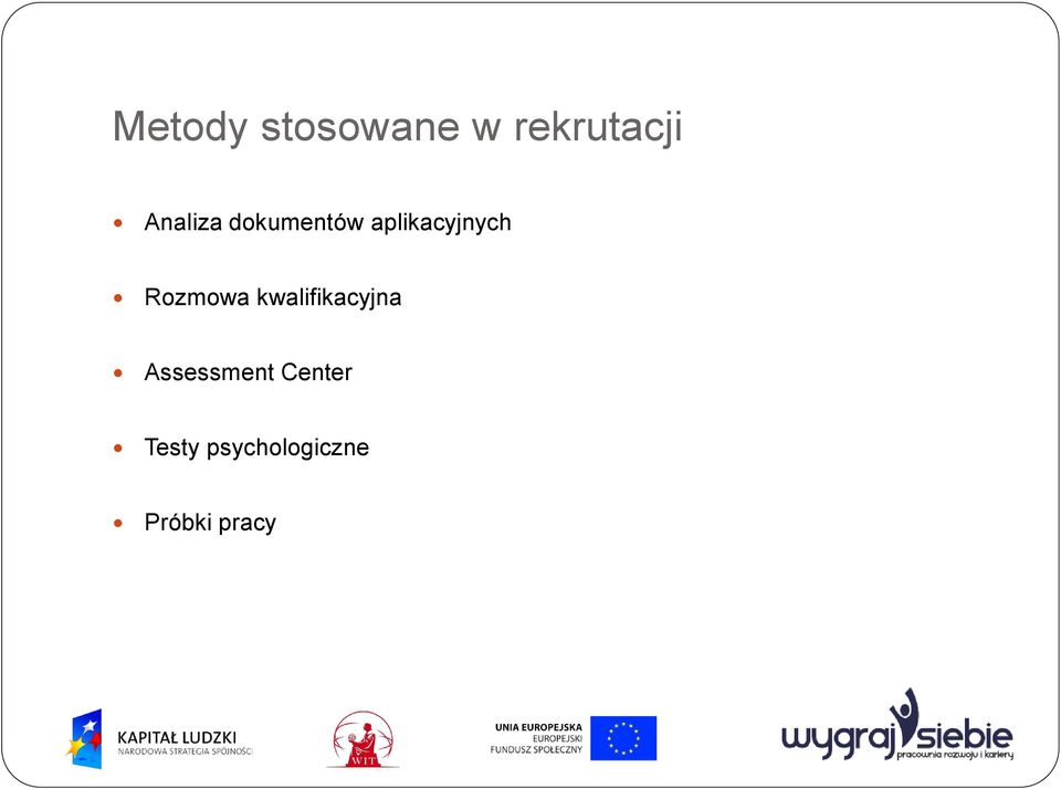 Rozmowa kwalifikacyjna Assessment