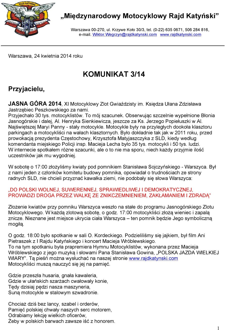 Przyjechało 30 tys. motocyklistów. To mój szacunek. Obserwując szczelnie wypełnione Błonia Jasnogórskie i dalej, Al. Henryka Sienkiewicza, jeszcze za Ks. Jerzego Popiełuszki w Al.