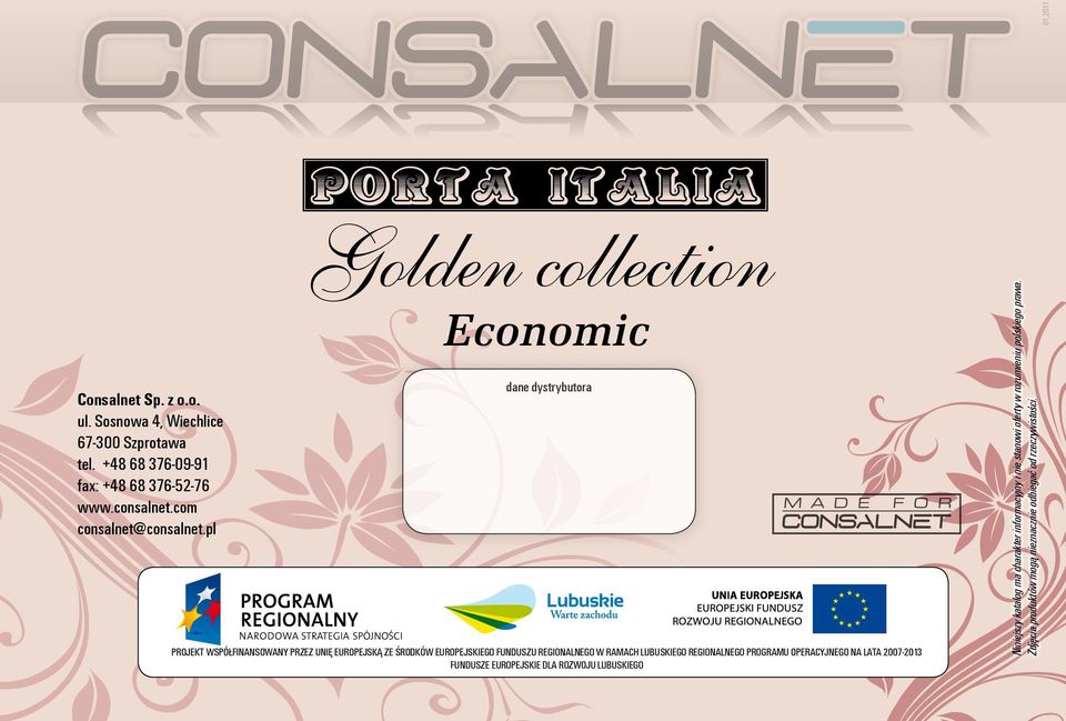 pl Golden collection Economic dane dystrybutora PROJEKT WSPÓŁFINANSOWANY PRZEZ UNIĘ EUROPEJSKĄ ZE ŚRODKÓW EUROPEJSKIEGO FUNDUSZU REGIONALNEGO