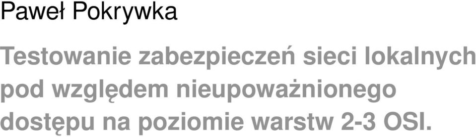 pod względem nieupoważnionego