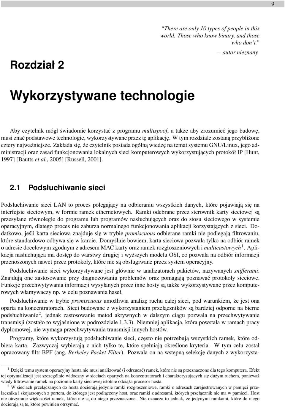 aplikację. W tym rozdziale zostaną przybliżone cztery najważniejsze.