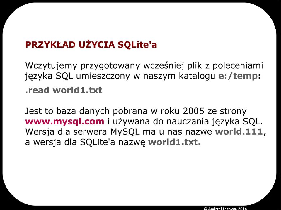 txt Jest to baza danych pobrana w roku 2005 ze strony www.mysql.