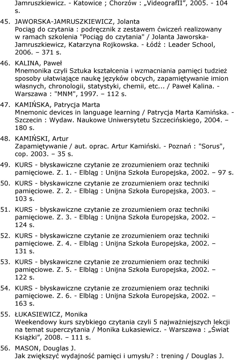 - Łódź : Leader School, 2006. 371 s. 46.