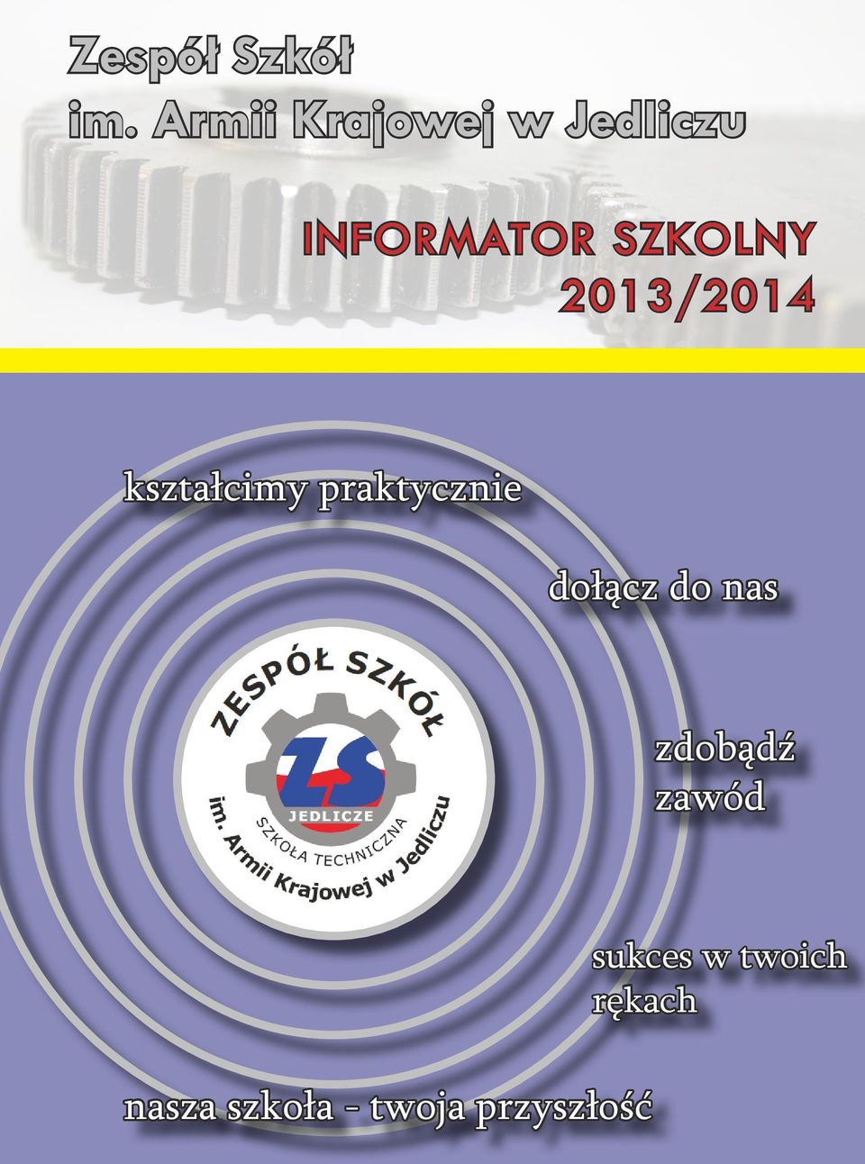 2013/2014 kształcimy praktycznie dołącz do