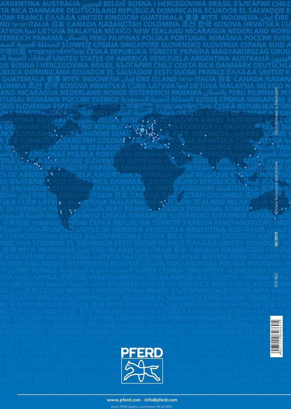 SCHWEIZ СРБИЈА SINGAPORE SLOVENSKO SLOVENIJA ESPAÑA SUID A ราชอาณาจ กรไทย ČESKÁ REPUBLIKA TÜRKIYE УКРАЇНА MAGYARORSZÁG URUGU UNITED STATES OF AMERICA VENEZUELA ARGENTINA AUSTRALIA UE BOSNA I