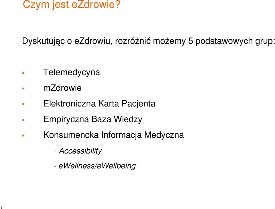 grup: Telemedycyna mzdrowie Elektroniczna Karta Pacjenta