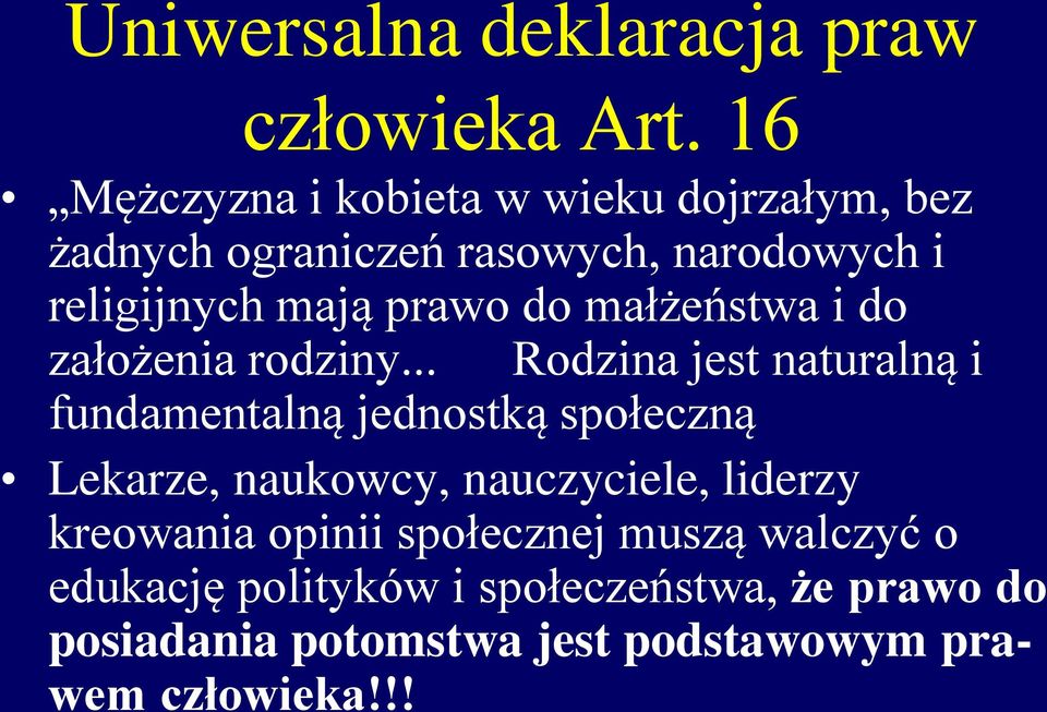 do małżeństwa i do założenia rodziny.