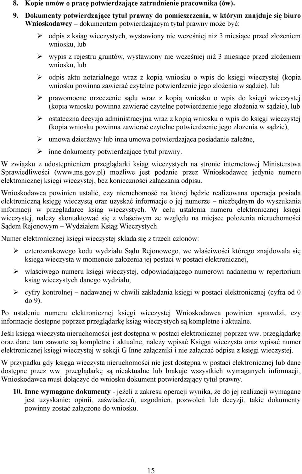 niż 3 miesiące przed złożeniem wniosku, lub wypis z rejestru gruntów, wystawiony nie wcześniej niż 3 miesiące przed złożeniem wniosku, lub odpis aktu notarialnego wraz z kopią wniosku o wpis do