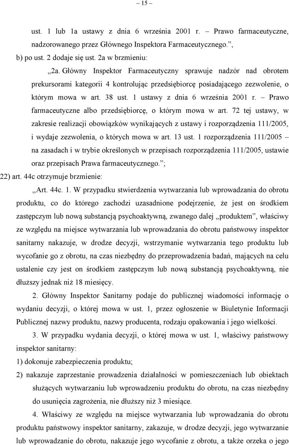 1 ustawy z dnia 6 września 2001 r. Prawo farmaceutyczne albo przedsiębiorcę, o którym mowa w art.