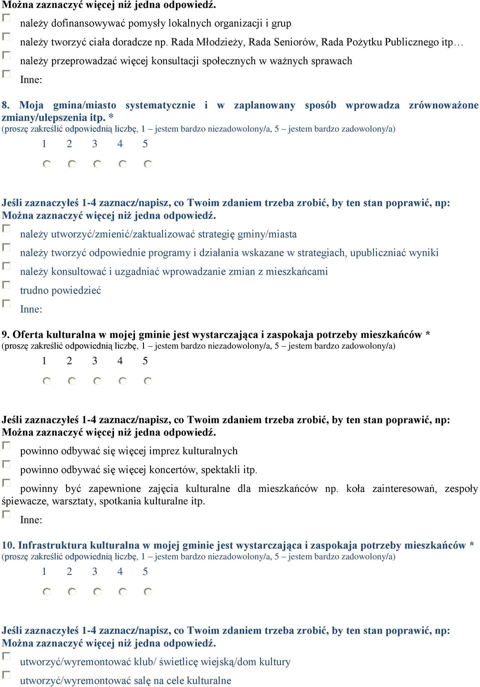 Moja gmina/miasto systematycznie i w zaplanowany sposób wprowadza zrównoważone zmiany/ulepszenia itp.