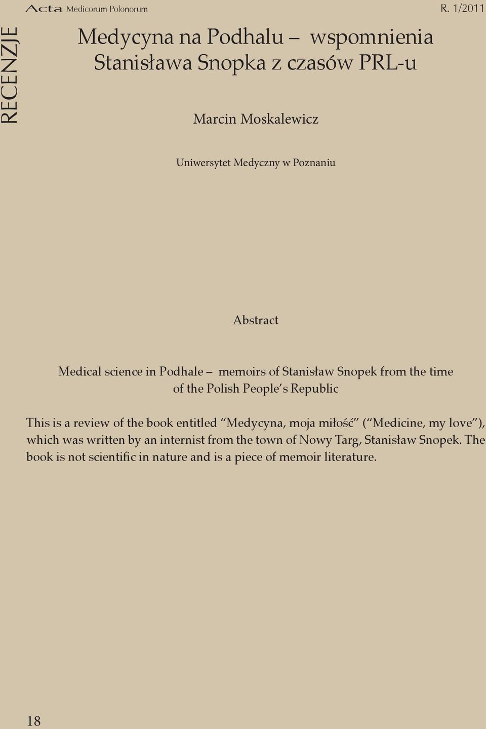 Medical science in Podhale memoirs of Stanisław Snopek from the time of the Polish People s Republic This is a review of the