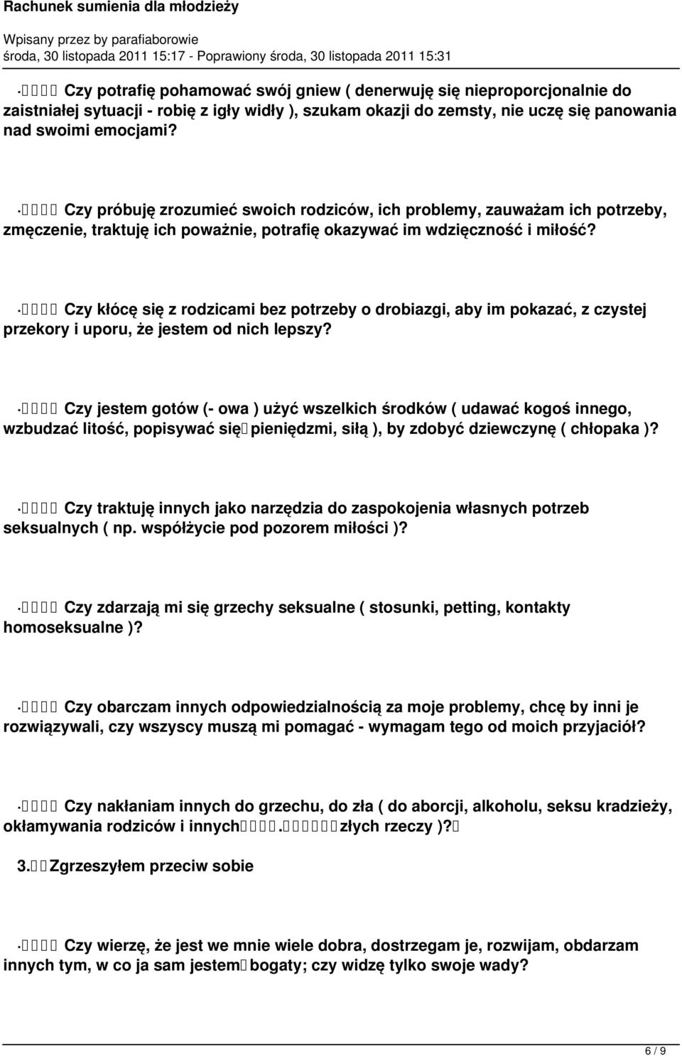 Czy kłócę się z rodzicami bez potrzeby o drobiazgi, aby im pokazać, z czystej przekory i uporu, że jestem od nich lepszy?