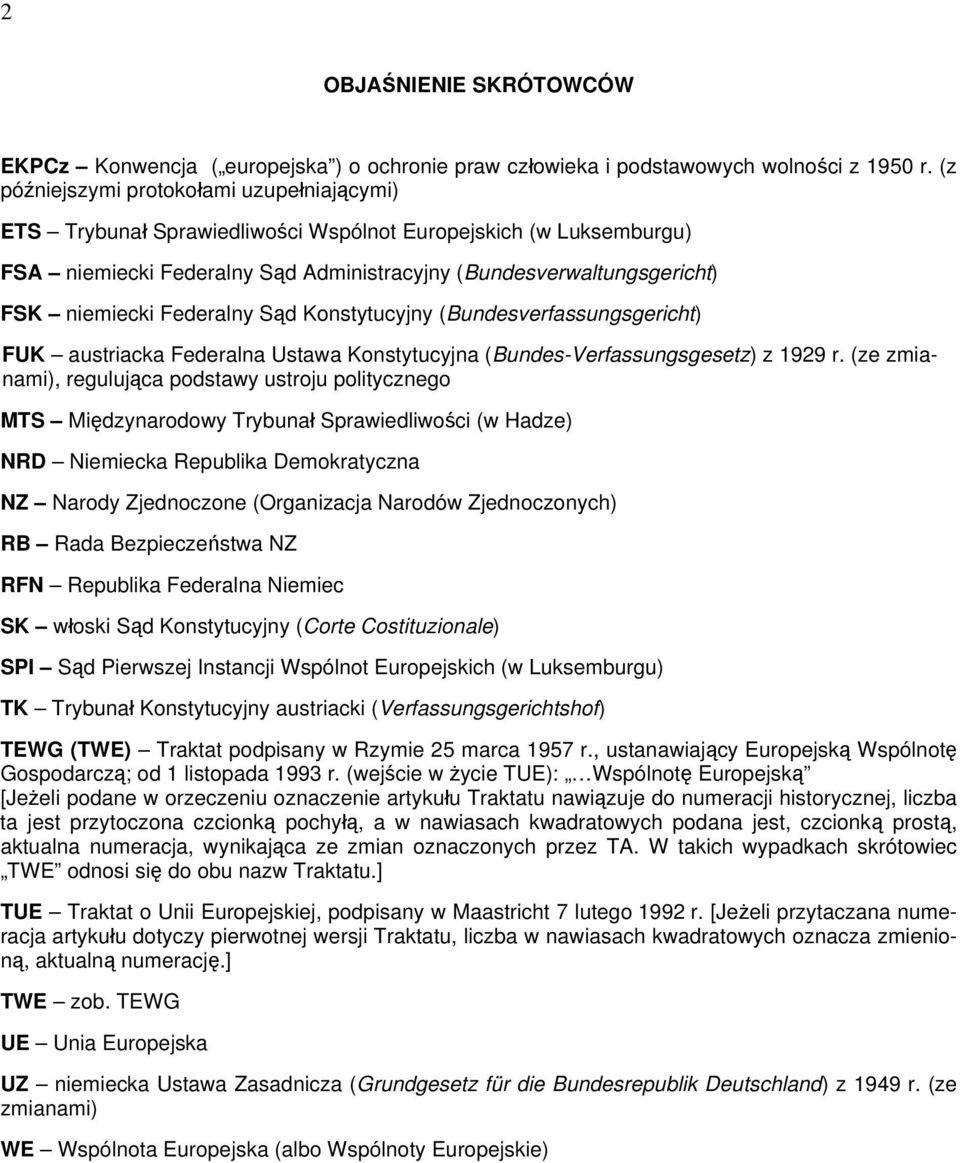 Federalny Sąd Konstytucyjny (Bundesverfassungsgericht) FUK austriacka Federalna Ustawa Konstytucyjna (Bundes-Verfassungsgesetz) z 1929 r.