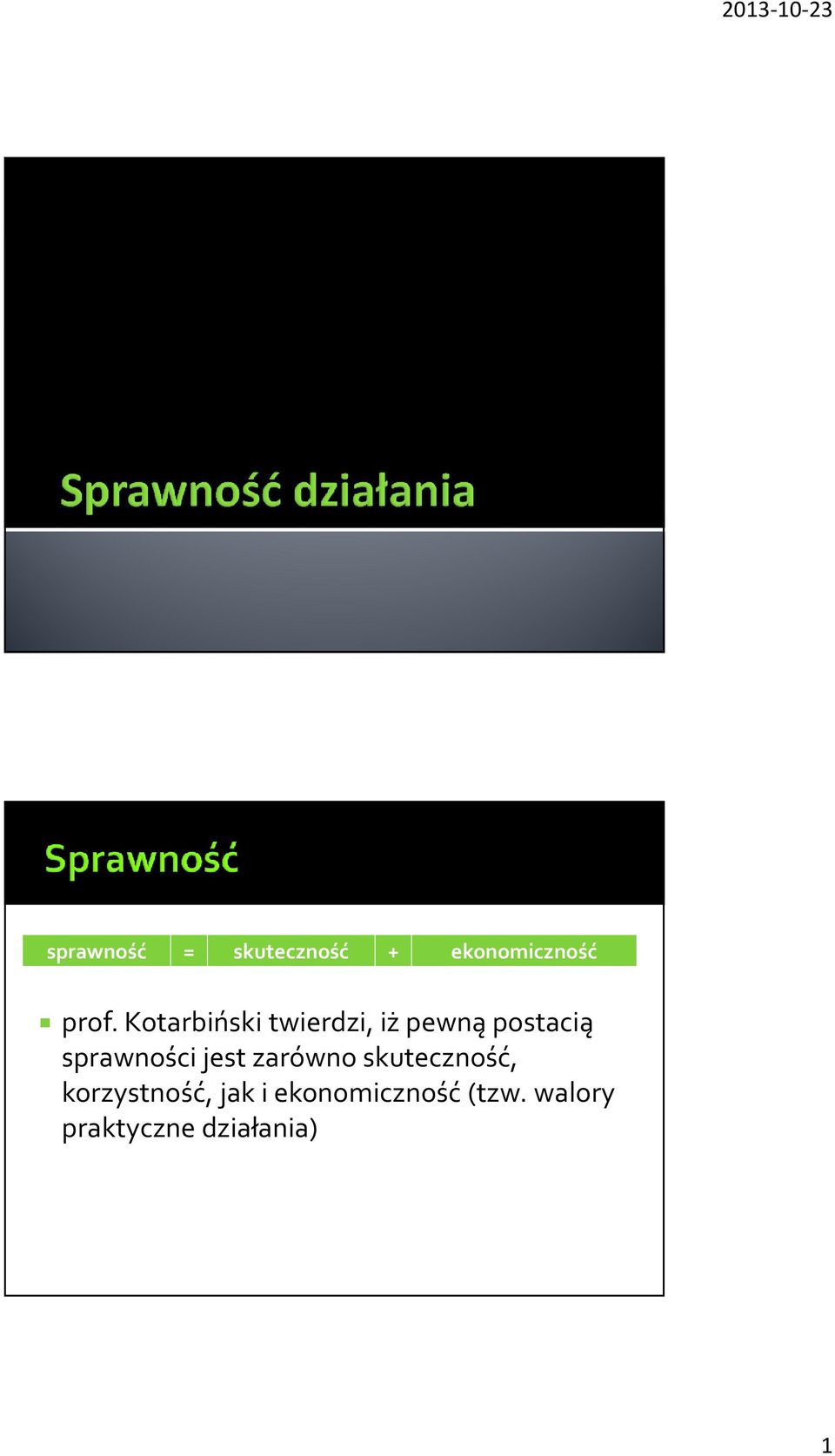 sprawności jest zarówno skuteczność,