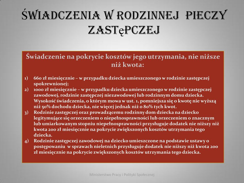 Wysokość świadczenia, o którym mowa w ust. 1, pomniejsza się o kwotę nie wyższą niż 50% dochodu dziecka, nie więcej jednak niż o 80% tych kwot.