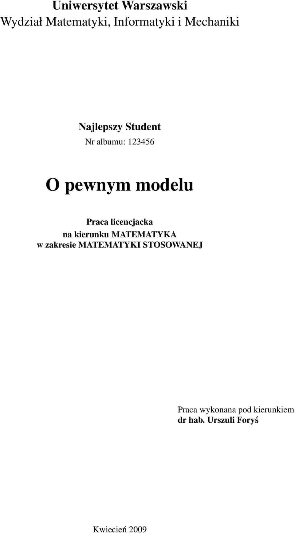 Praca licencjacka na kierunku MATEMATYKA w zakresie MATEMATYKI