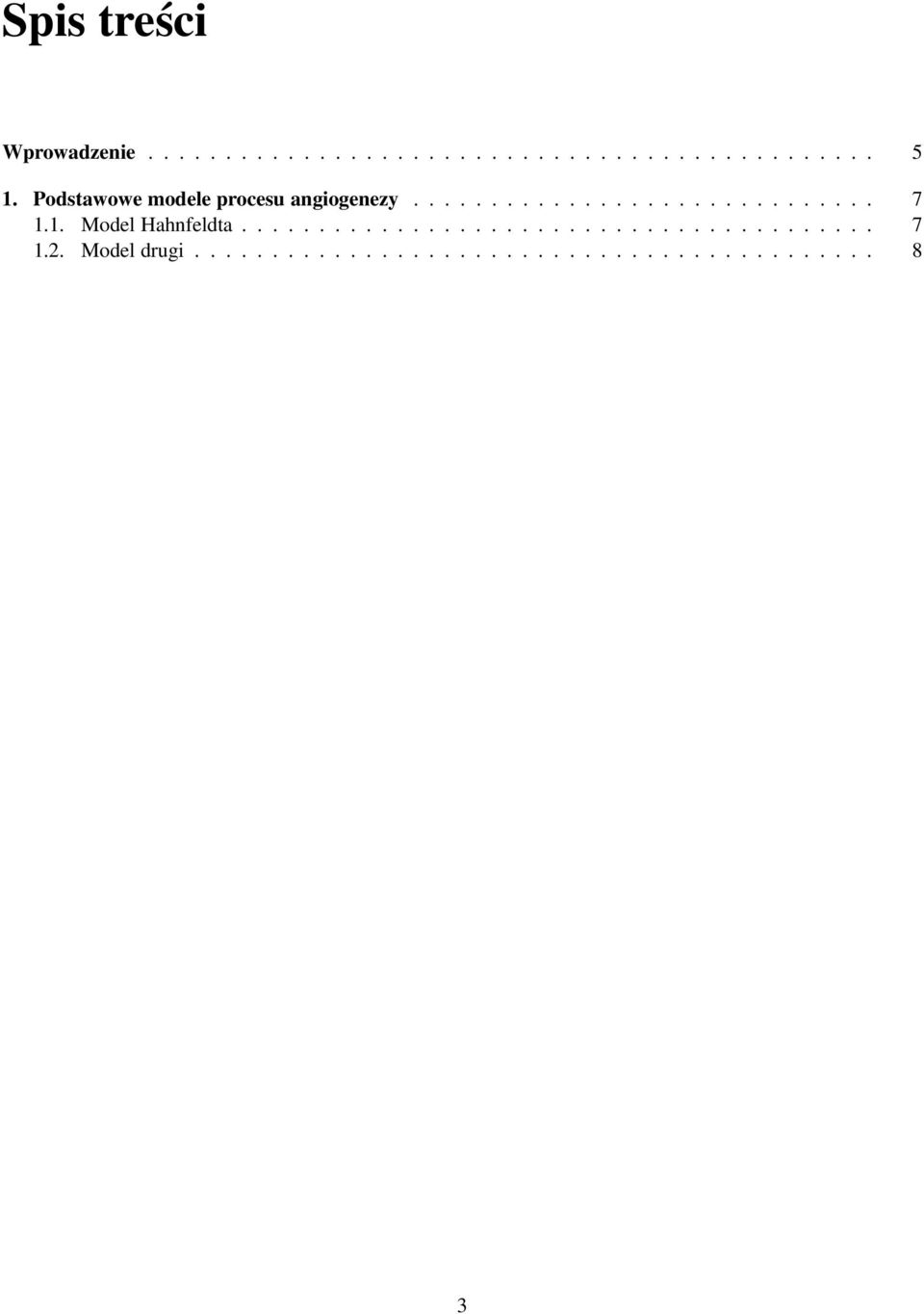 1. Model Hahnfeldta......................................... 7 1.2.