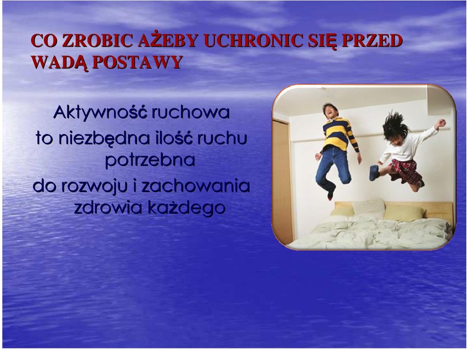 ruchowa to niezbędna ilość ruchu
