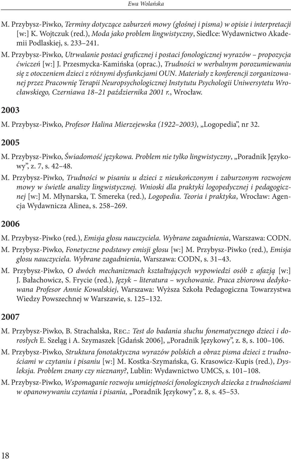 Przesmycka-Kamińska (oprac.), Trudności w werbalnym porozumiewaniu się z otoczeniem dzieci z różnymi dysfunkcjami OUN.