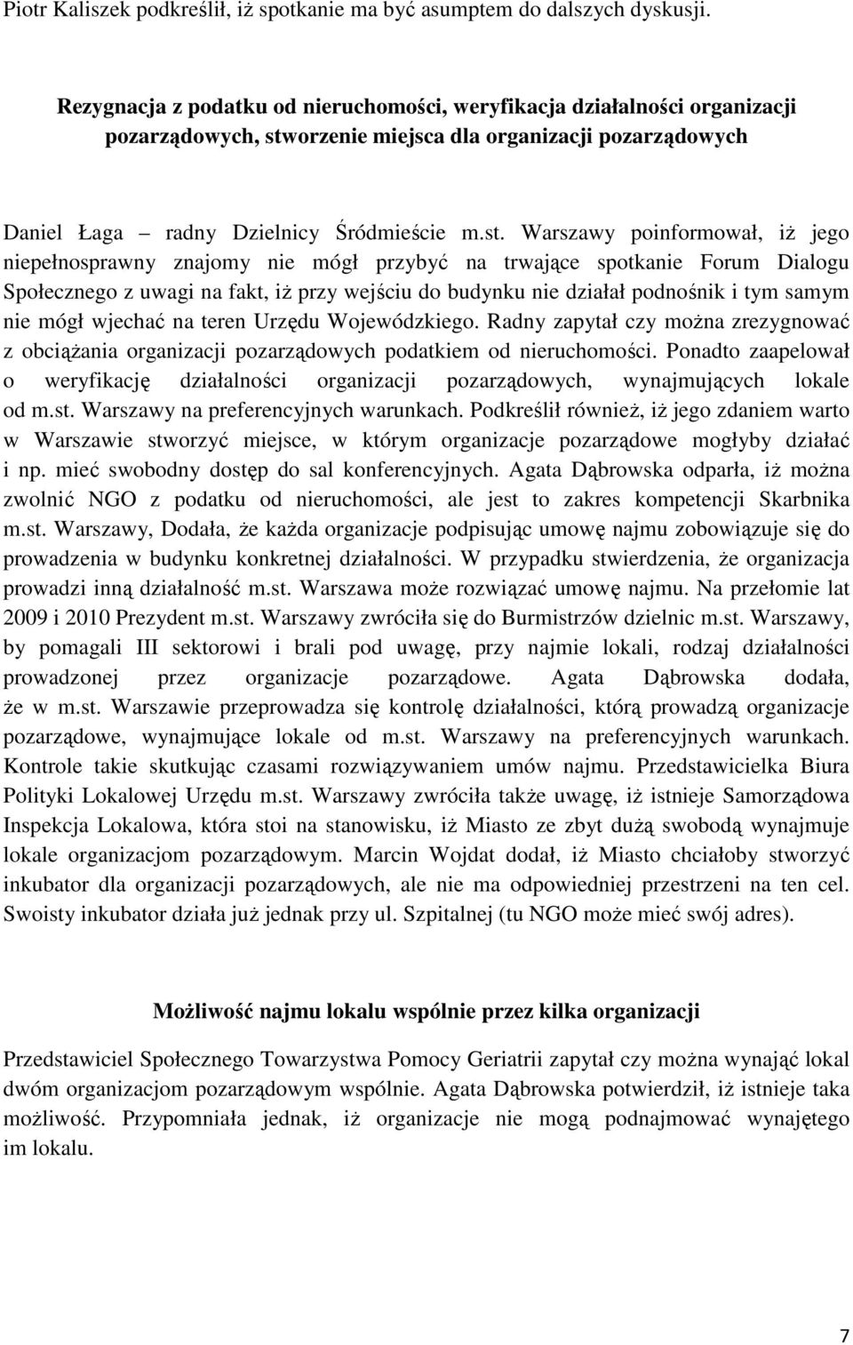 orzenie miejsca dla organizacji pozarządowych Daniel Łaga radny Dzielnicy Śródmieście m.st.