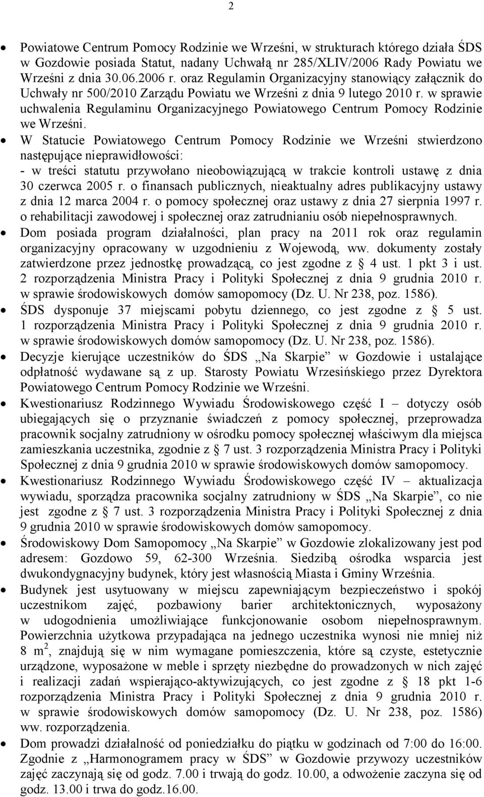 w sprawie uchwalenia Regulaminu Organizacyjnego Powiatowego Centrum Pomocy Rodzinie we Wrześni.