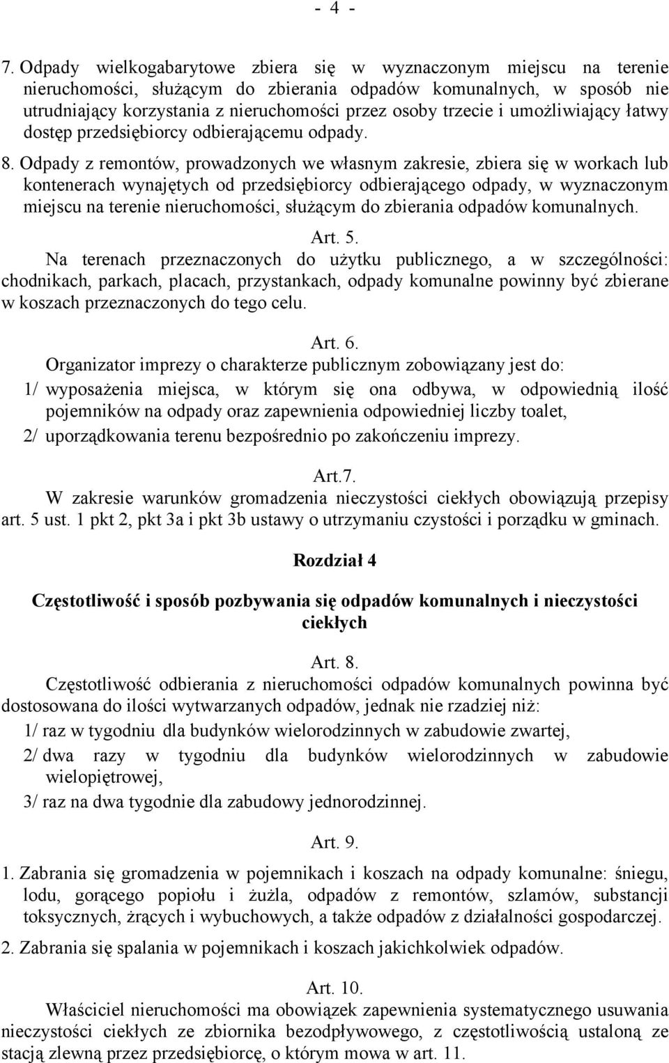 i umożliwiający łatwy dostęp przedsiębiorcy odbierającemu odpady. 8.