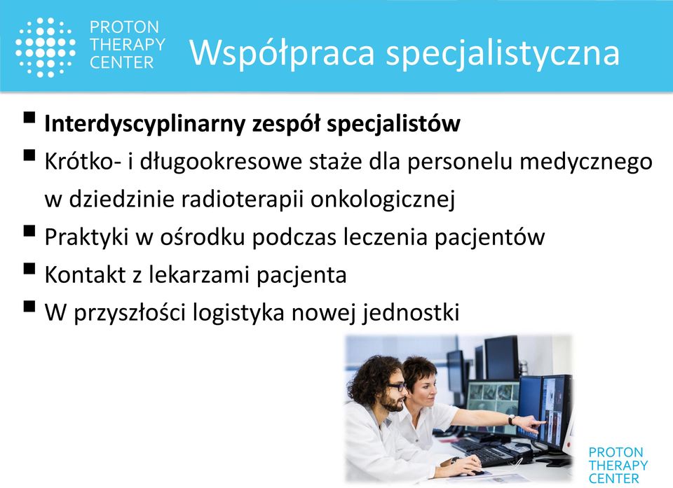 radioterapii onkologicznej Praktyki w ośrodku podczas leczenia